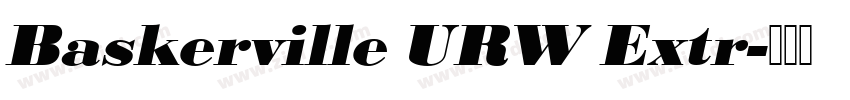 Baskerville URW Extr字体转换 Baskerville URW Extr字体转换